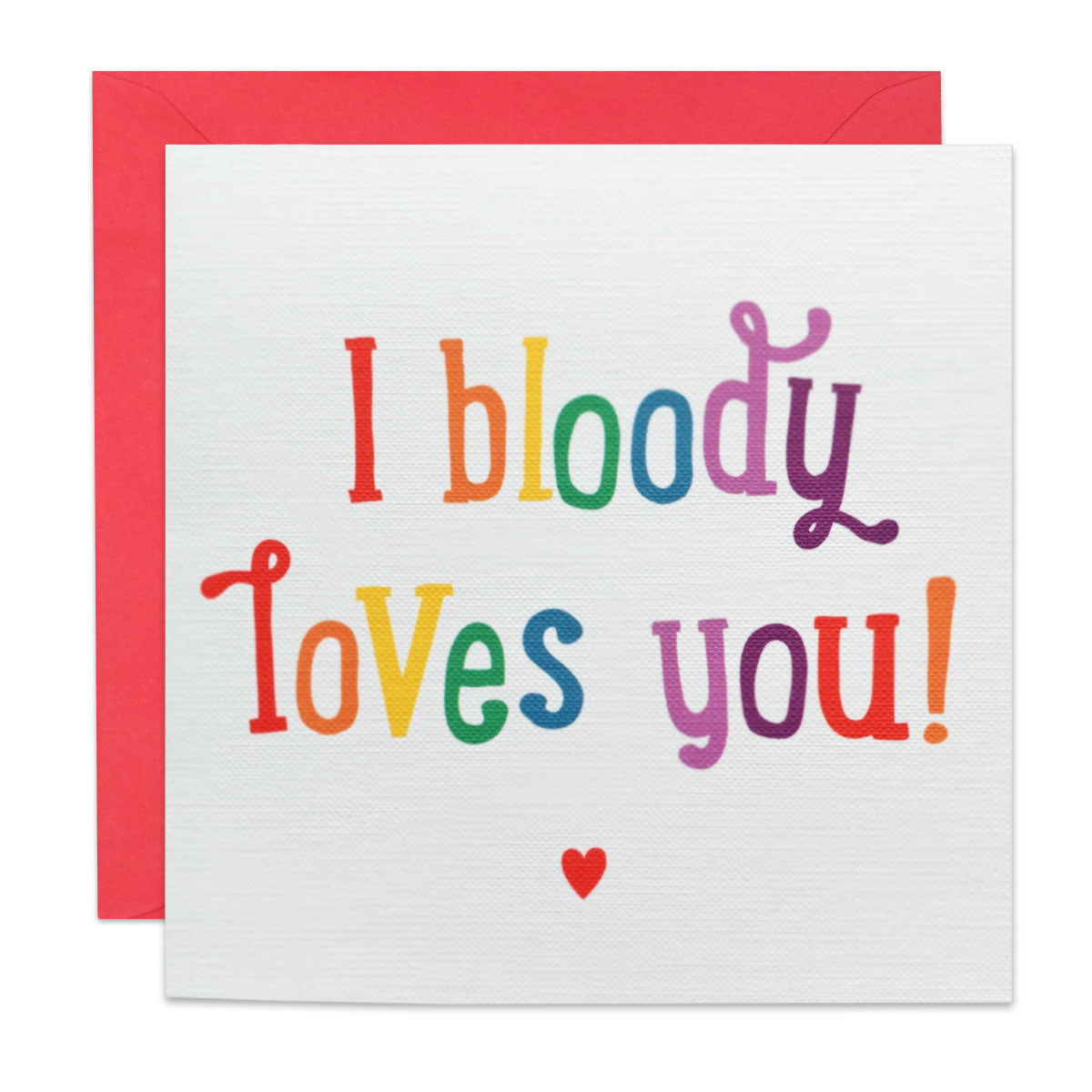 I Bloody Loves You Card