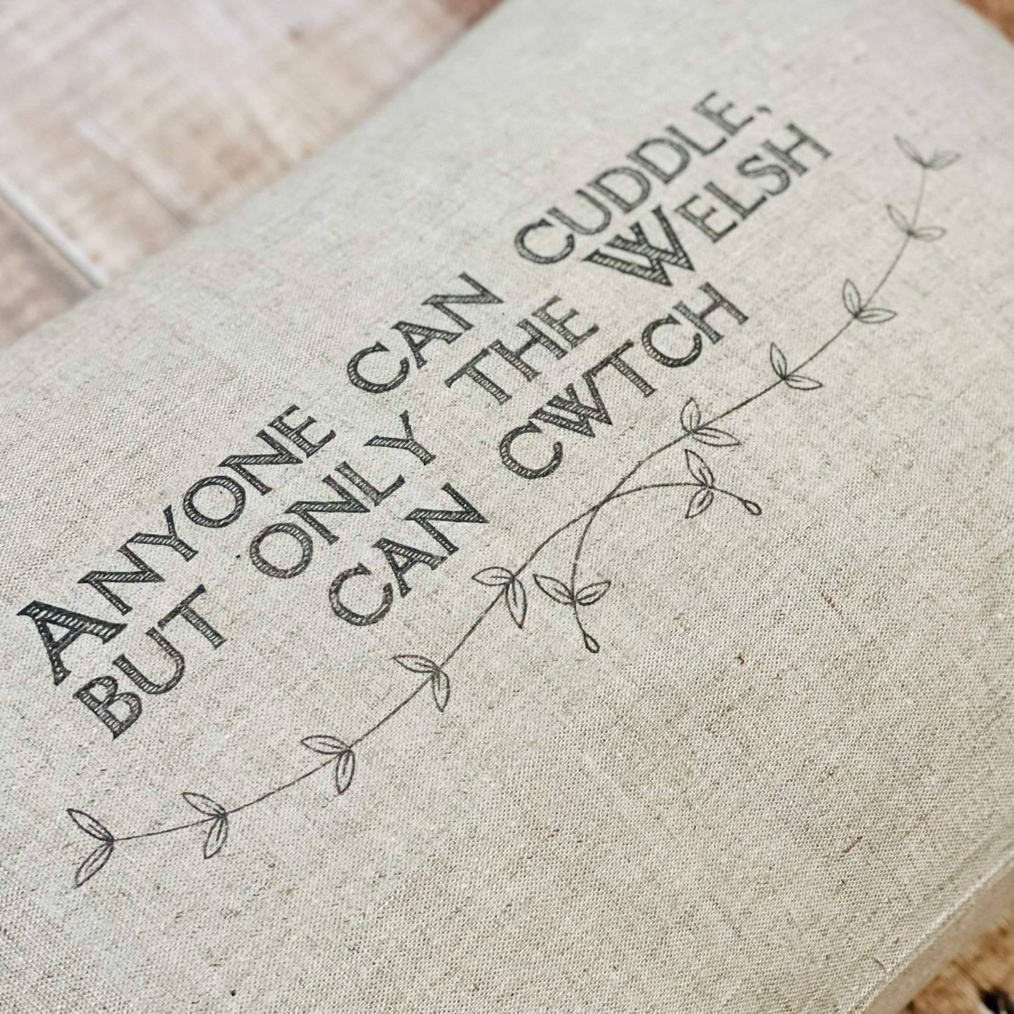 Only The Welsh Can Cwtch Cushion