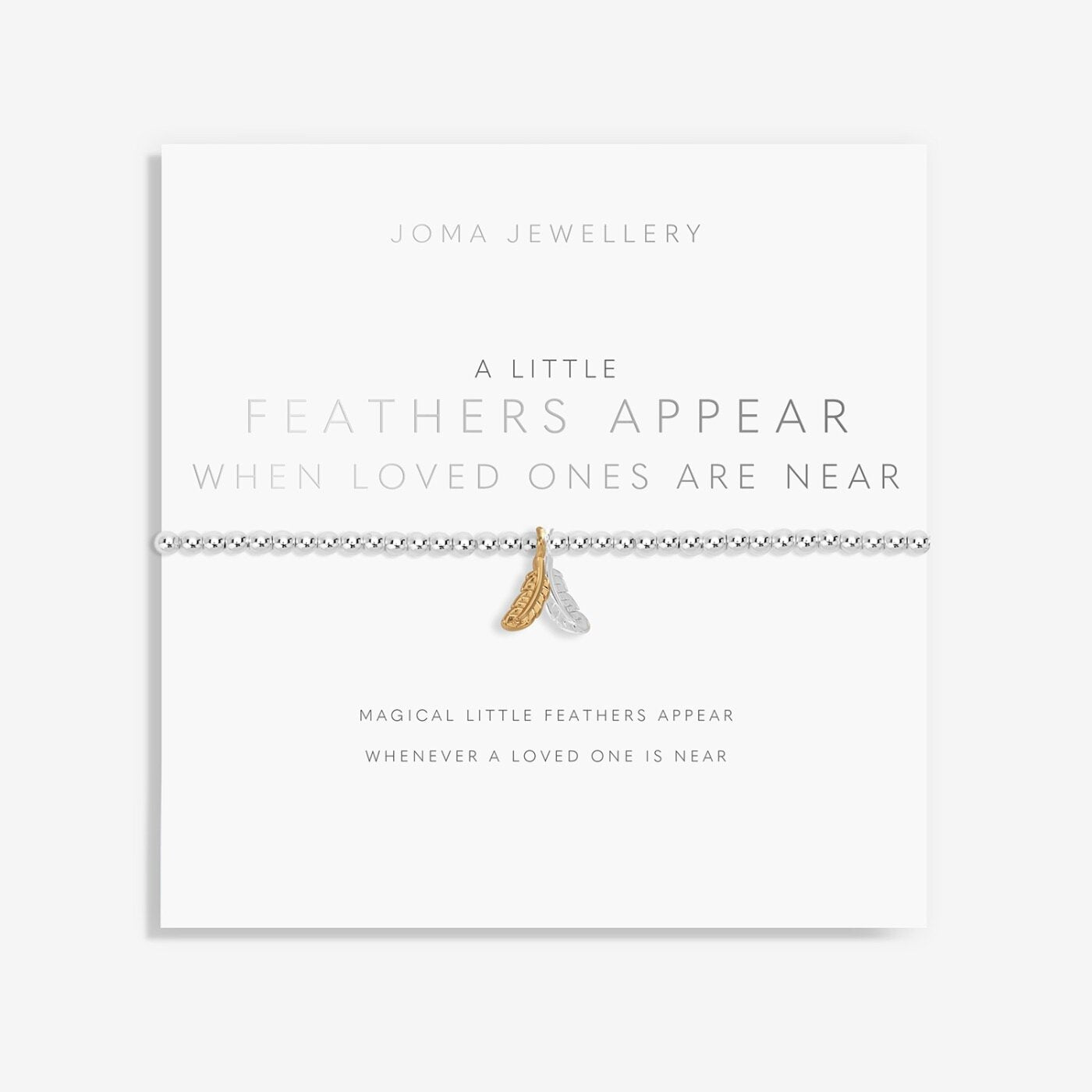 A Little A Little 'Feathers Appear When Loved Ones Are Near'  Bracelet