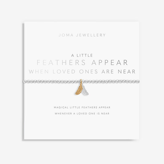 A Little A Little 'Feathers Appear When Loved Ones Are Near'  Bracelet
