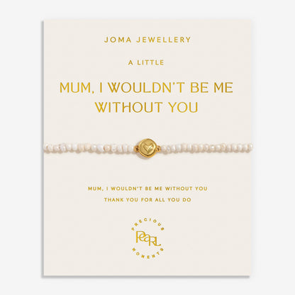 Precious Moments 'Mum, I Wouldn't Be Me Without You' Bracelet