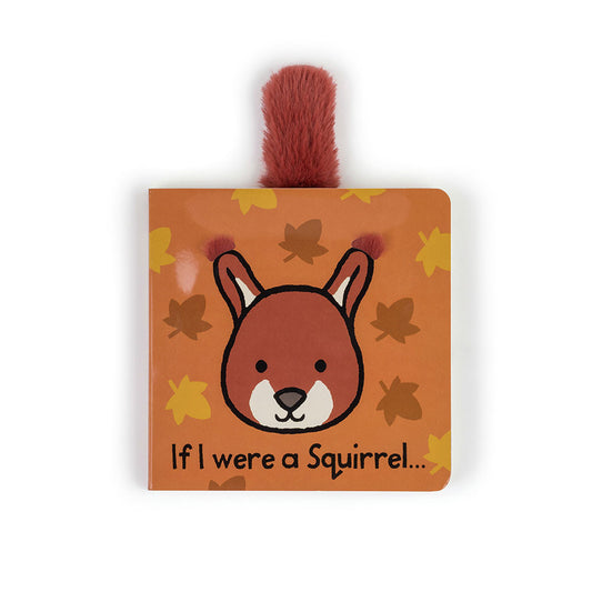 If I Were a... Squirrel Book By Jellycat