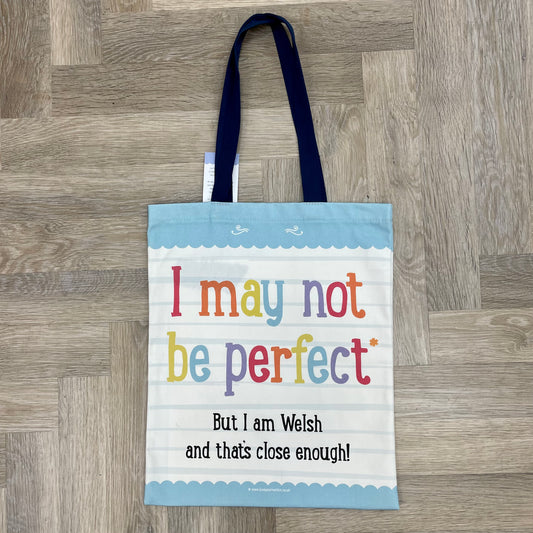 I May Not Be Perfect Tote with Black Handles