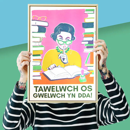 Tawelwch Os Gwelwch Yn Dda Welsh Art Print