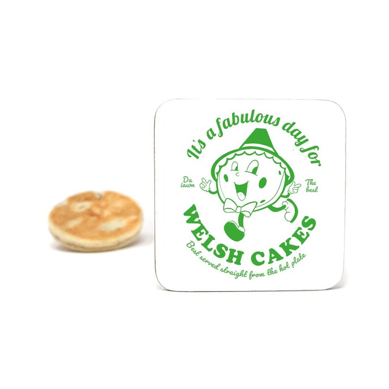 Fabulous Day For Welsh Cakes Coaster