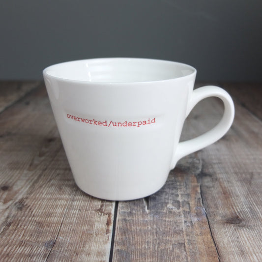Overworked/Underpaid Mug by Keith Brymer Jones