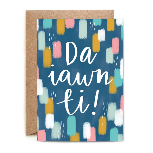 Da Iawn Ti Card