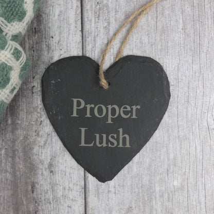 Medium 'Proper Lush' Slate Heart