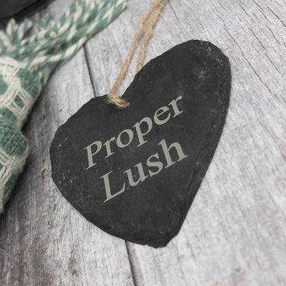 Medium 'Proper Lush' Slate Heart
