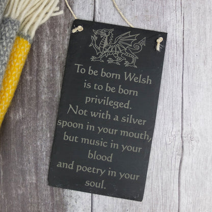 Slate 'To Be Born Welsh..' Wall Hanging