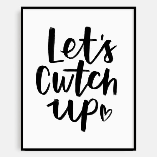 Let's Cwtch Up Welsh Art Print 10 x 8''